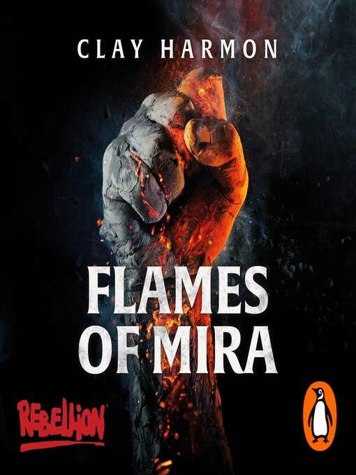 Title details for Flames of Mira by Clay Harmon - Available